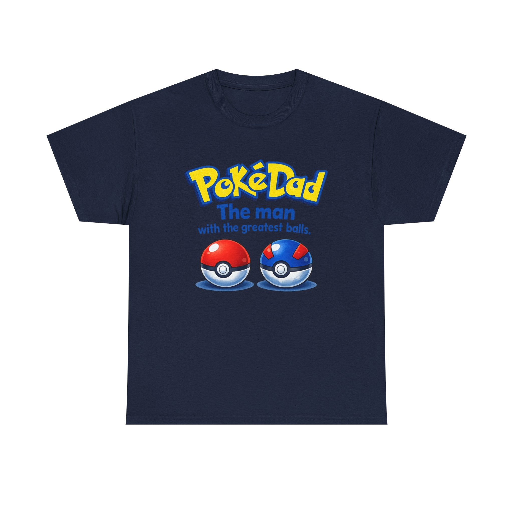 PokeDad "The Man With The Greatest Balls" Tee – Funny Father's Day Gift