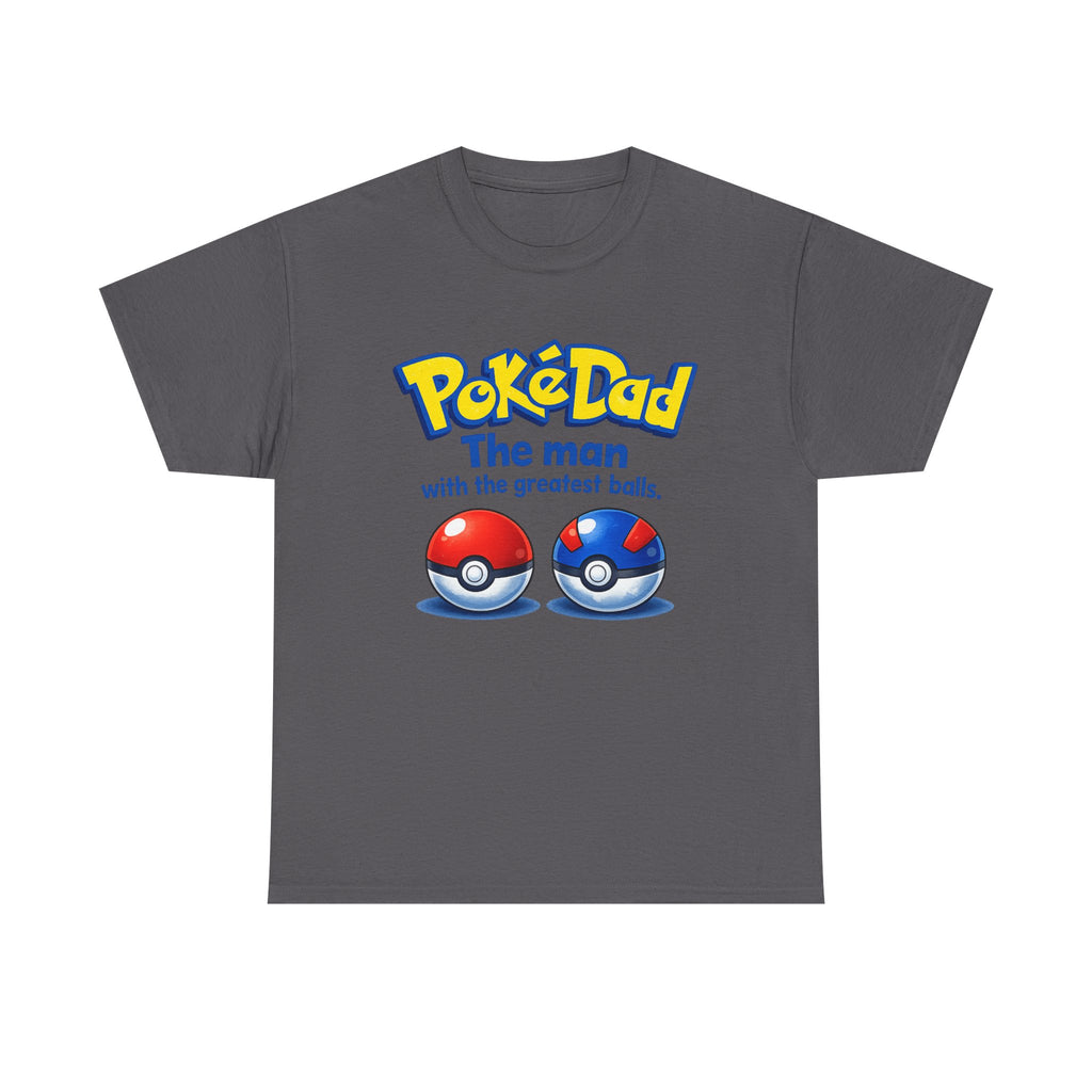 PokeDad "The Man With The Greatest Balls" Tee – Funny Father's Day Gift