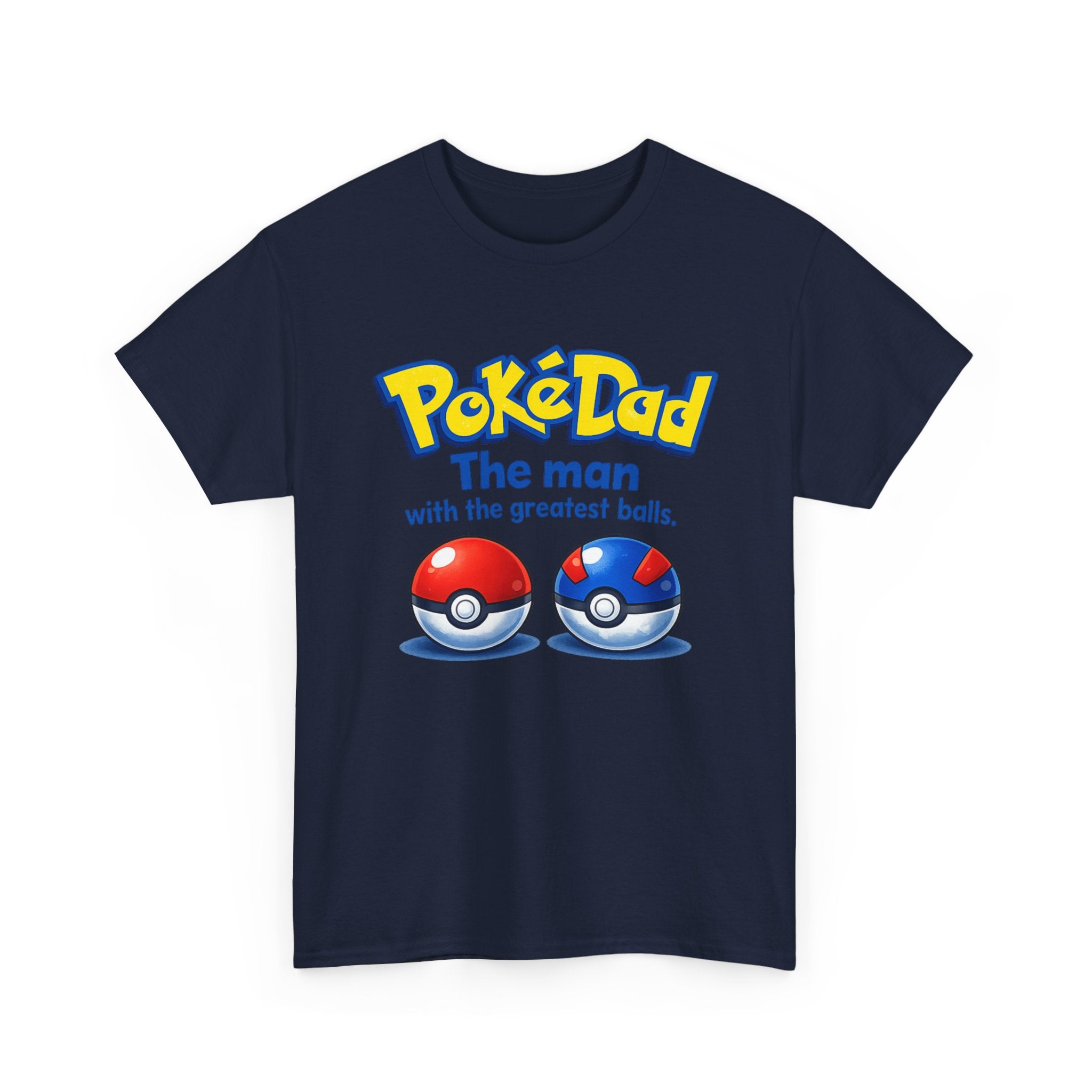 PokeDad "The Man With The Greatest Balls" Tee – Funny Father's Day Gift