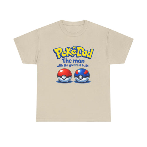 PokeDad "The Man With The Greatest Balls" Tee – Funny Father's Day Gift