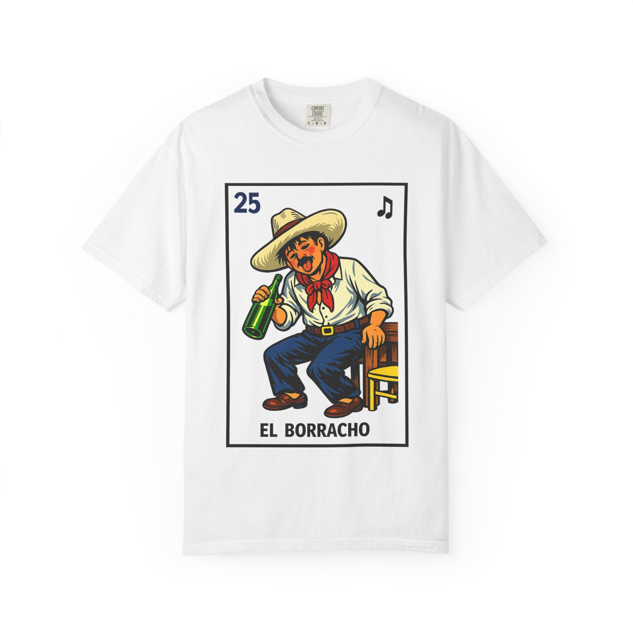 El Borracho Lotería Shirt - Unisex Garment-Dyed T-shirt